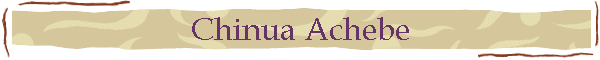 Chinua Achebe