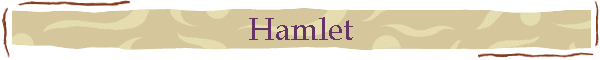 Hamlet