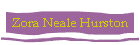 Zora Neale Hurston