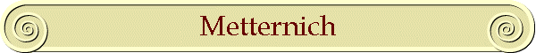 Metternich