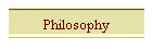 Philosophy