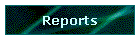 Reports