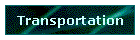 Transportation